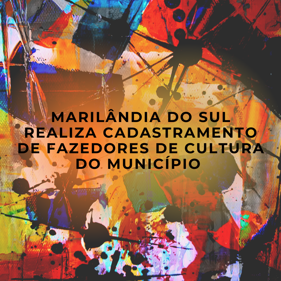 marilandia-do-sul-realiza-cadastramento-de-fazedores-de-cultura-do-municipio